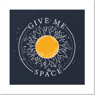 Give me space Posters and Art